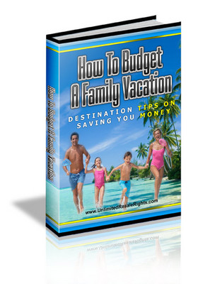 Product picture How to Budget a Family Vacation