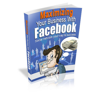 Product picture Maximizing Your Business with Facebook (MRR)
